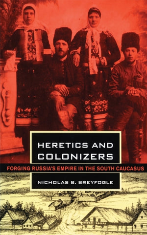 Heretics and Colonizers