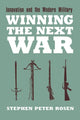 Book cover of: Winning the Next War. By: Stephen Peter Rosen