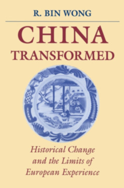 Book cover of: China Transformed. By: R. Bin Wong