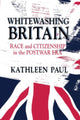 Book cover of: Whitewashing Britain. By: Kathleen Paul