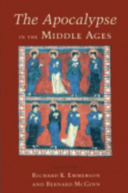 Book cover of: Apocalypse in the Middle Ages