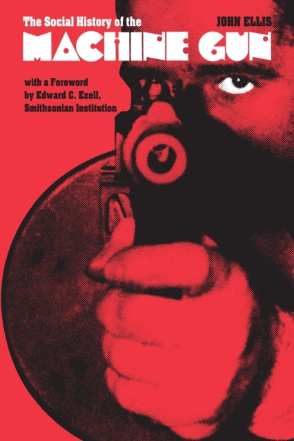 Book cover of: Social History of the Machine Gun