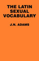 Book cover of: Latin Sexual Vocabulary
