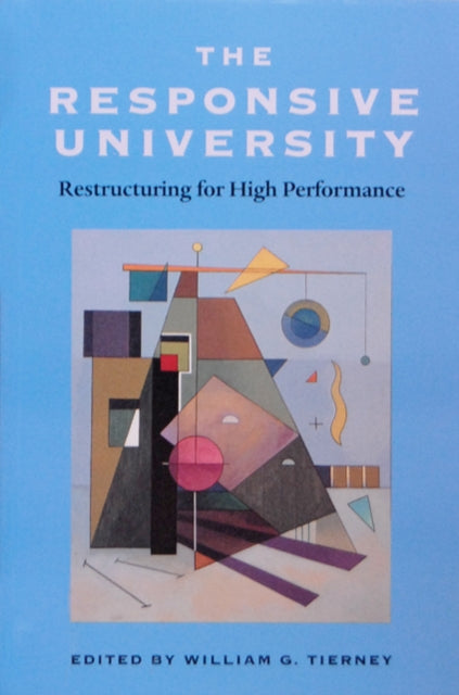 Book cover of: Responsive University. By: William G. Tierney