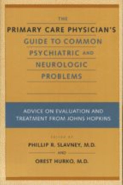 Book cover of: Primary Care Physician's Guide to Common Psychiatric and Neurologic Problems