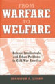 Book cover of: From Warfare to Welfare. By: Jennifer S. Light