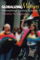 Book cover of: Globalizing Women. By: Valentine M. Moghadam