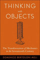 Book cover of: Thinking with Objects. By: Domenico Bertoloni Meli