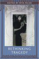 Book cover of: Rethinking Tragedy. By: Rita Felski
