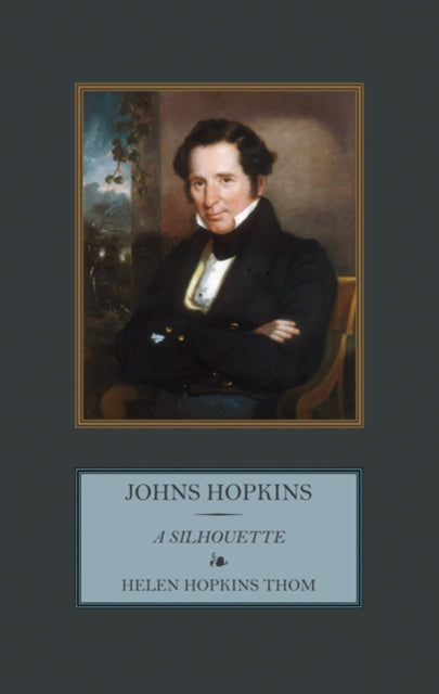 Book cover of: Johns Hopkins. By: Helen Hopkins Thom