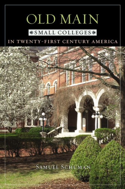 Book cover of: Old Main. By: Samuel Schuman