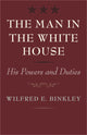 Book cover of: Man in the White House. By: Binkley, Wilfred E.