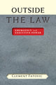 Book cover of: Outside the Law. By: Clement Fatovic