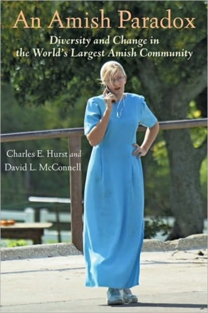 Book cover of: Amish Paradox. By: Charles E. Hurst