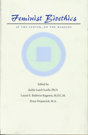 Feminist Bioethics