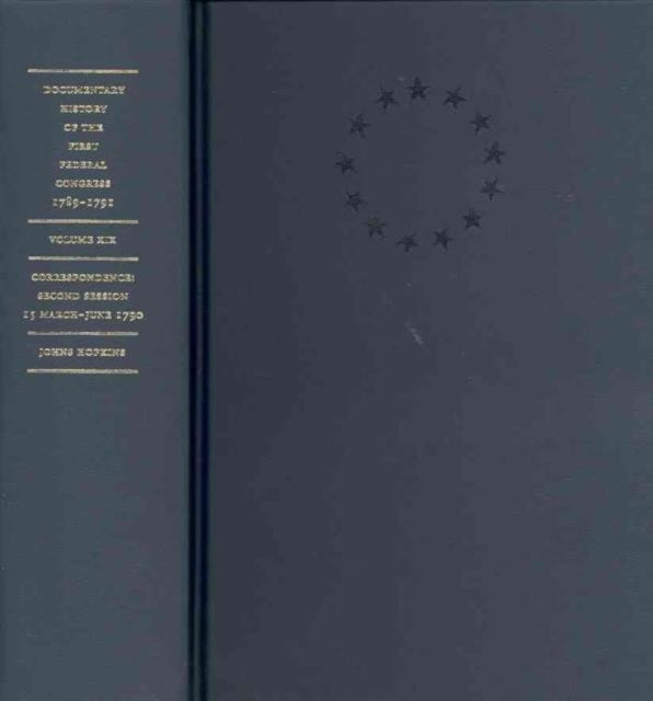 Book cover of: Documentary History of the First Federal Congress of the United States of America, March 4, 1789–March 3, 1791. By: United States Congress Staff