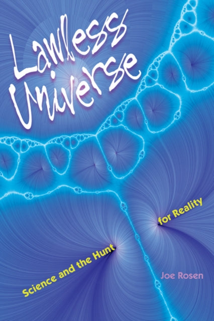 Book cover of: Lawless Universe. By: Joe Rosen