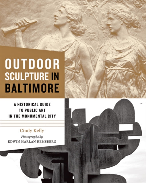 Book cover of: Outdoor Sculpture in Baltimore. By: Cindy Kelly