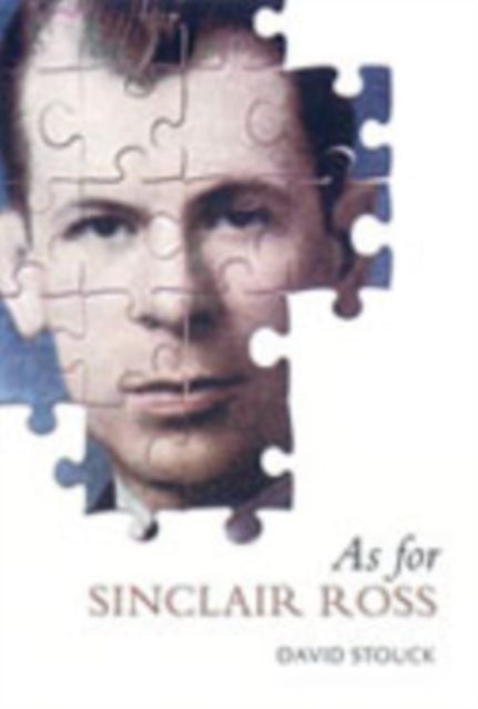 Book cover of: As for Sinclair Ross. By: David Stouck