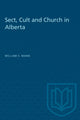 Book cover of: Sect, Cult, and Church in Alberta. By: William E. Mann