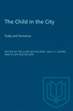 The Child in the City (Vol. I)