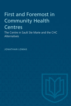 First and Foremost in Community Health Centres