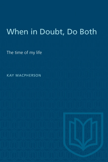 Book cover of: When in Doubt, Do Both