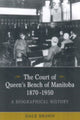Book cover of: Court of Queen's Bench of Manitoba, 1870-1950. By: Dale Brawn