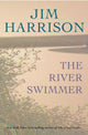 Book cover of: River Swimmer. By: Jim Harrison