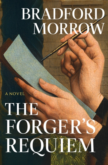 Book cover of: Forger's Requiem. By: Bradford Morrow