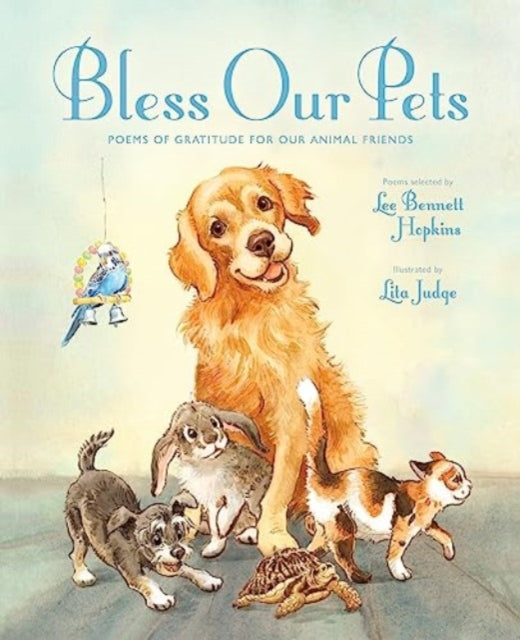Book cover of: Bless Our Pets. By: Lee Bennett Hopkins
