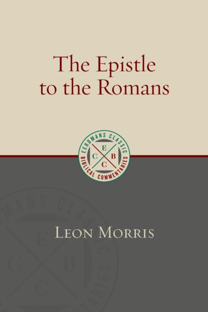Book cover of: Epistle to the Romans. By: Leon Morris
