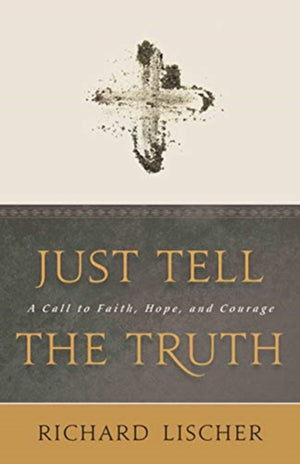 Just Tell the Truth