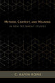 Book cover of: Method, Context, and Meaning in New Testament Studies. By: C. Kavin Rowe