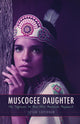 Book cover of: Muscogee Daughter. By: Susan Supernaw