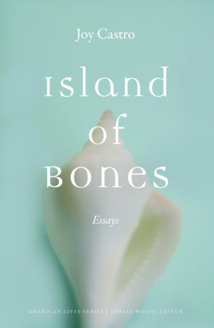 Book cover of: Island of Bones. By: Joy Castro