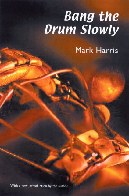 Book cover of: Bang the Drum Slowly