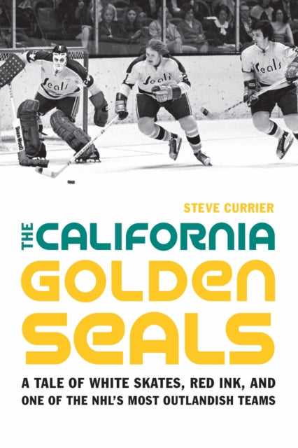 Book cover of: California Golden Seals. By: Steve Currier