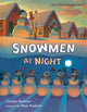 Book cover of: Snowmen at Night. By: Caralyn Buehner