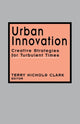 Book cover of: Urban Innovation. By: Terry Nichols Clark