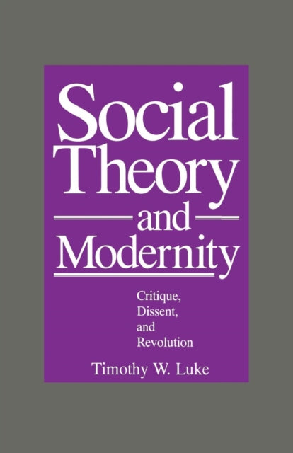 Book cover of: Social Theory and Modernity