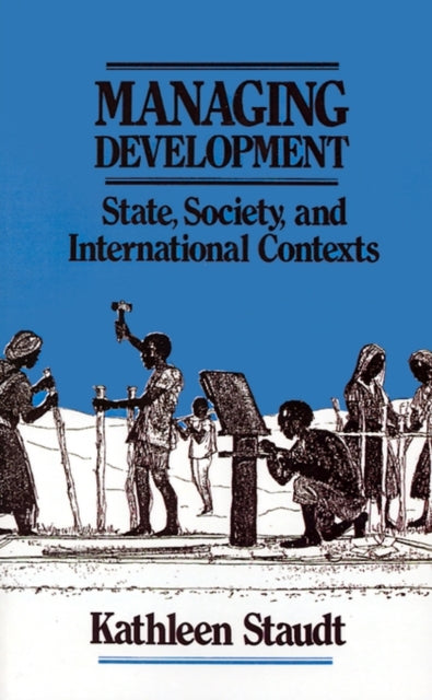 Book cover of: Managing Development. By: Kathleen Staudt