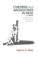 Book cover of: Children and Adolescents in Need. By: Virginia G. Weisz