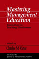Book cover of: Mastering Management Education. By: Charles Vance