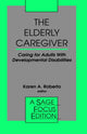 Book cover of: Elderly Caregiver. By: Karen A. Roberto
