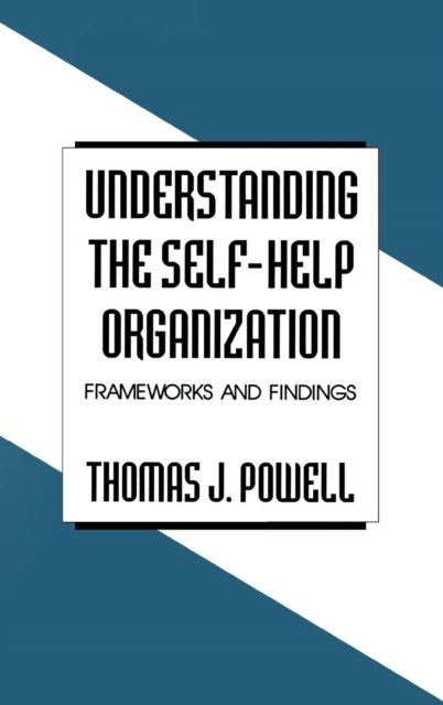 Book cover of: Understanding the Self-Help Organization. By: Thomas J. Powell