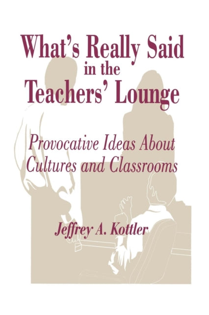 Book cover of: What's Really Said in the Teachers' Lounge
