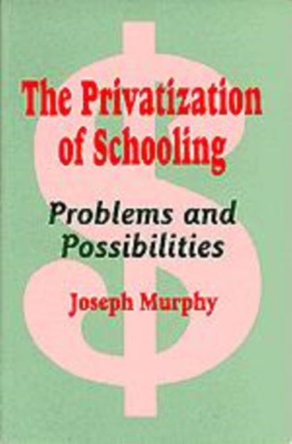 The Privatization of Schooling