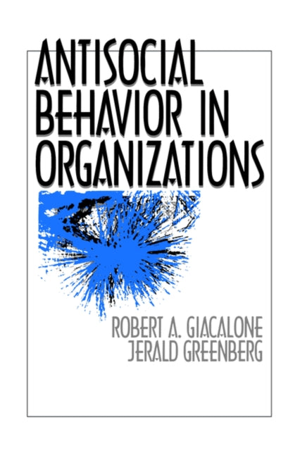 Book cover of: Antisocial Behavior in Organizations