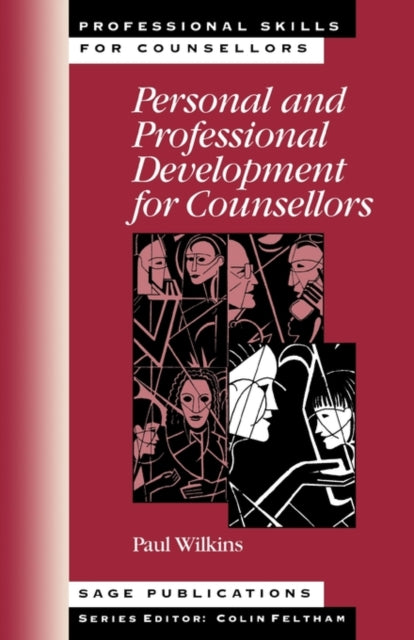 Book cover of: Personal and Professional Development for Counsellors. By: Paul Wilkins